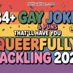  184+ Gay Jokes & Puns That’ll Have You Queerfully Cackling 2026