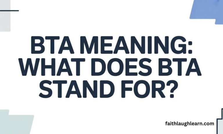 BTA Meaning: What Does BTA Stand For? 
