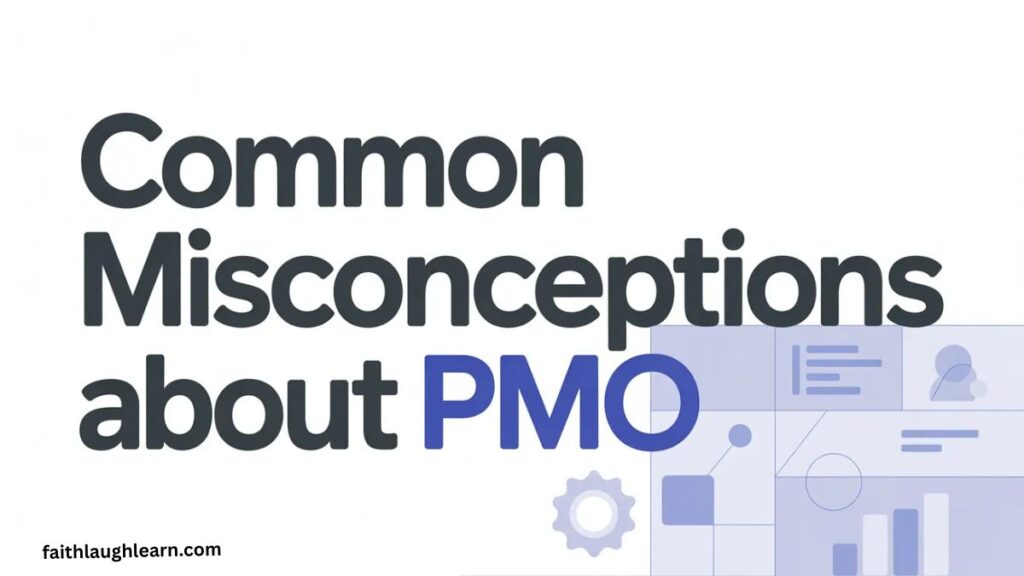 Common Misconceptions About PMO