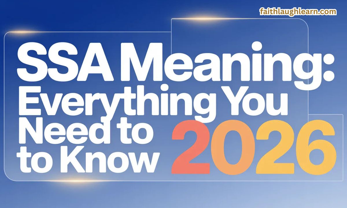 SSA Meaning: Everything You Need to Know 2026