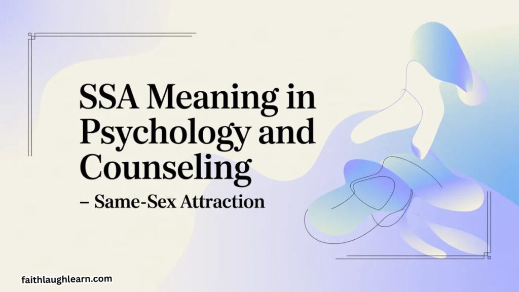 SSA Meaning in Psychology and Counseling — Same-Sex Attraction