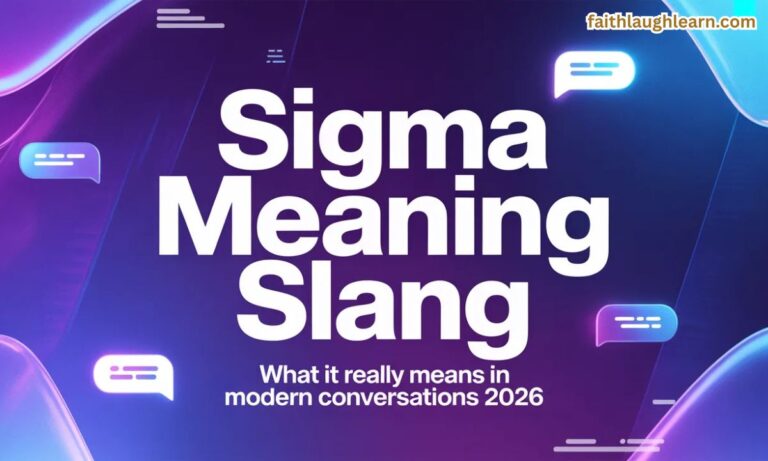 Sigma Meaning Slang: What It Really Means in Modern Conversations 2026