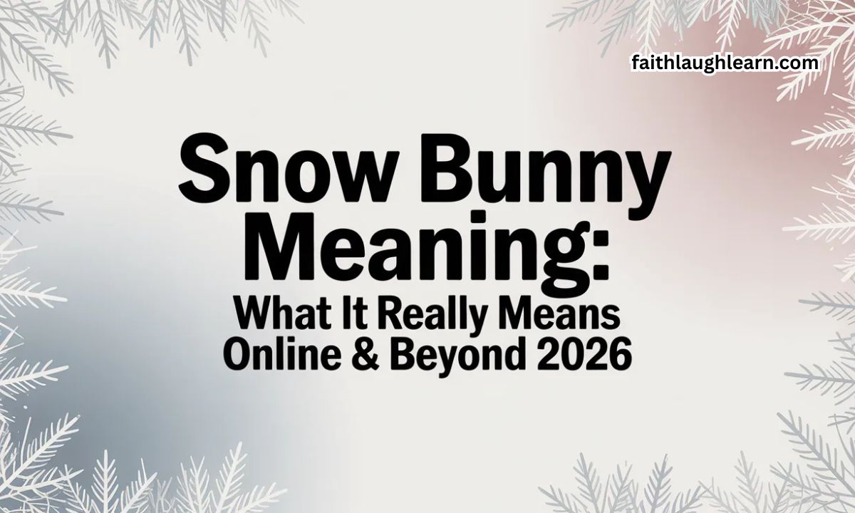 Snow Bunny Meaning: What It Really Means Online & Beyond 2026