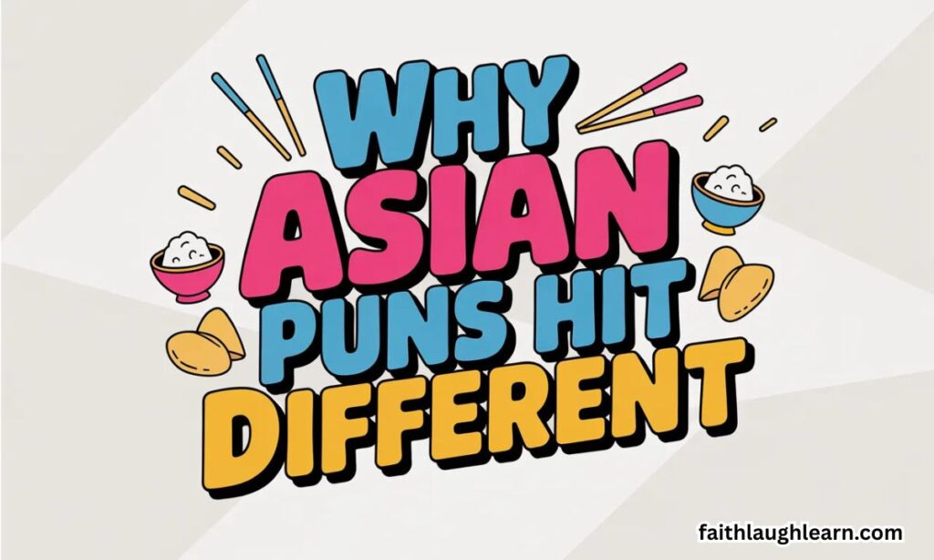 Why Asian Puns Hit Different