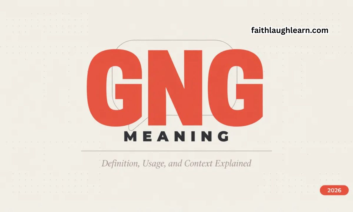 GNG Meaning: Definition, Usage, and Context Explained 2026
