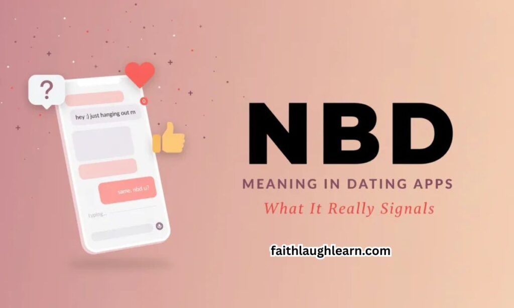 NBD Meaning in Dating Apps: What It Really Signals