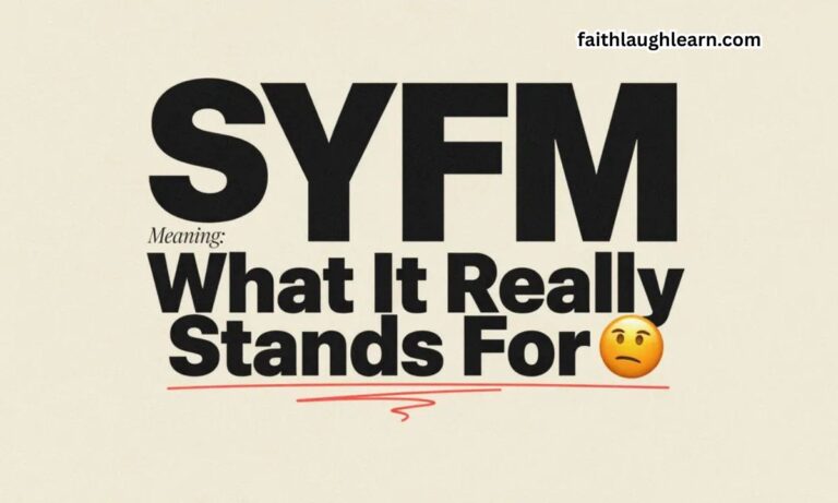 SYFM Meaning: What It Really Stands For 🧐