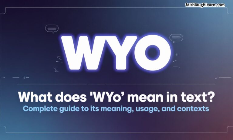 What Does “WYO” Mean in Text? Complete Guide to Its Meaning, Usage, and Contexts