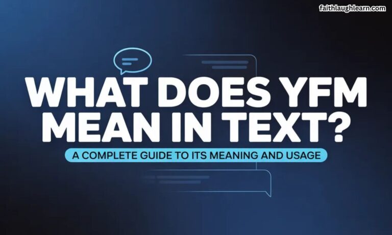 What Does YFM Mean in Text? A Complete Guide to Its Meaning and Usage