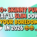 110+ Skinny Puns That’ll Slim Down Your Boredom In 2k26 🥗😂