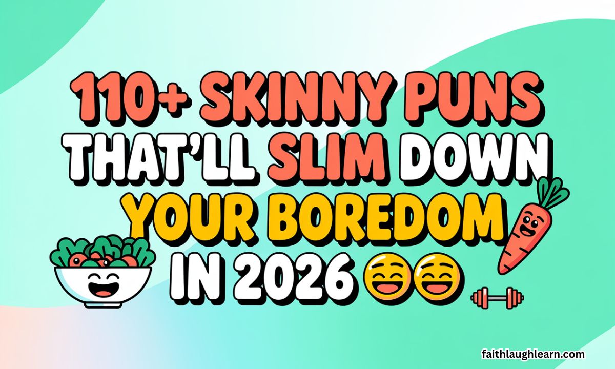 110+ Skinny Puns That’ll Slim Down Your Boredom In 2k26 🥗😂