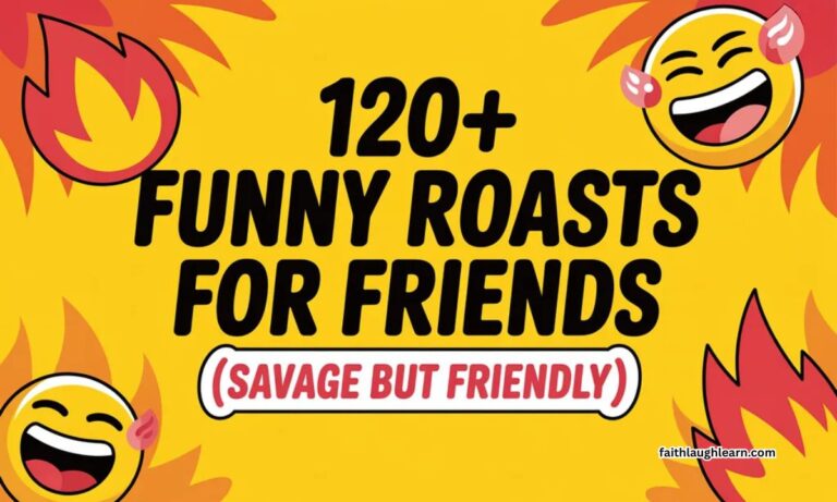 120+ Funny Roasts for Friends (Savage but Friendly)