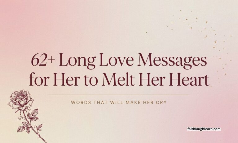 62+ Long Love Messages for Her to Melt Her Heart