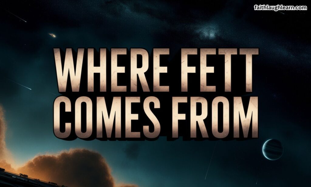Where "Fett" Comes From