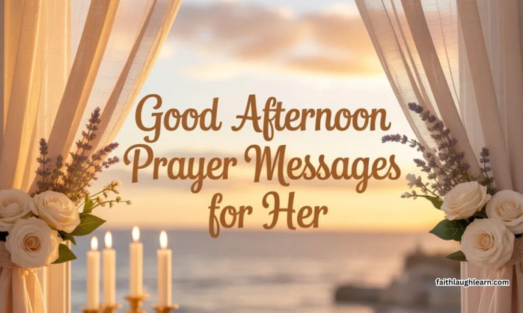 Good Afternoon Prayer Messages for Her