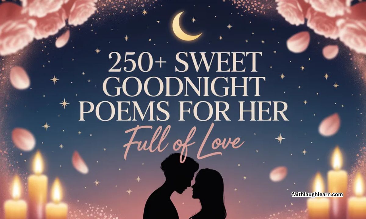 250+ Sweet Goodnight Poems for Her Full of Love
