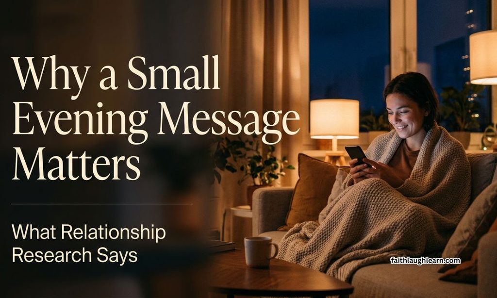 Why a Small Evening Message Matters: What Relationship Research Says